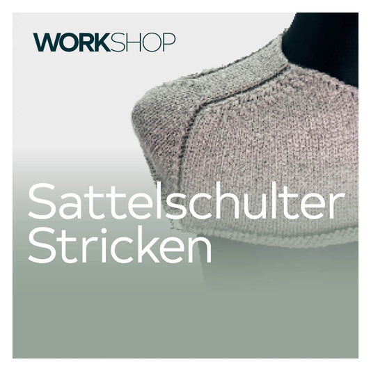 Sattelschulter stricken 06.10.25 – Struktur trifft Technik!